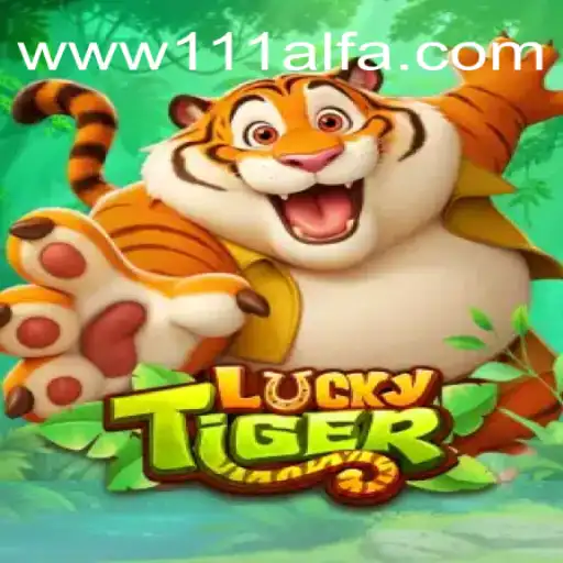 Descubra LuckyTiger: O Novo Fenômeno dos Jogos em 111Alfa.com