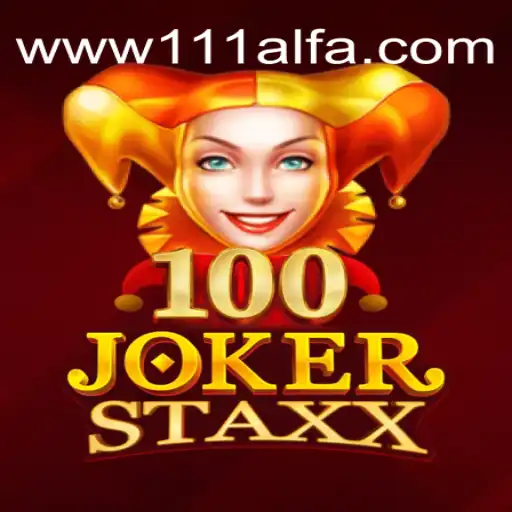 Descubra o Mundo Empolgante de 100JokerStaxx com 111Alfa.com